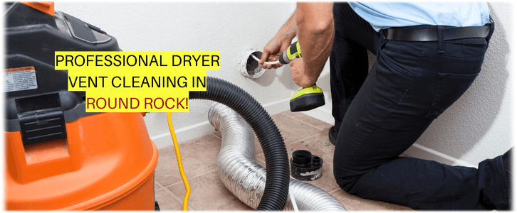 Dryer Vent Cleaning Round Rock